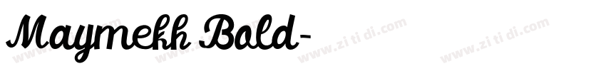 Maymekh Bold字体转换 Maymekh Bold字体转换